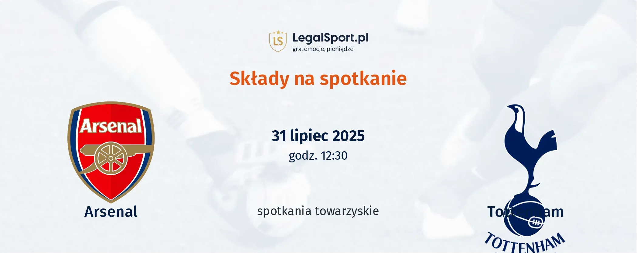 Składy Arsenal - Tottenham Hotspur