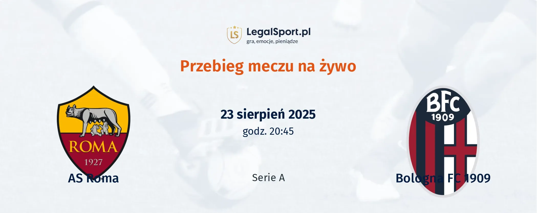Przebieg AS Roma - Bologna