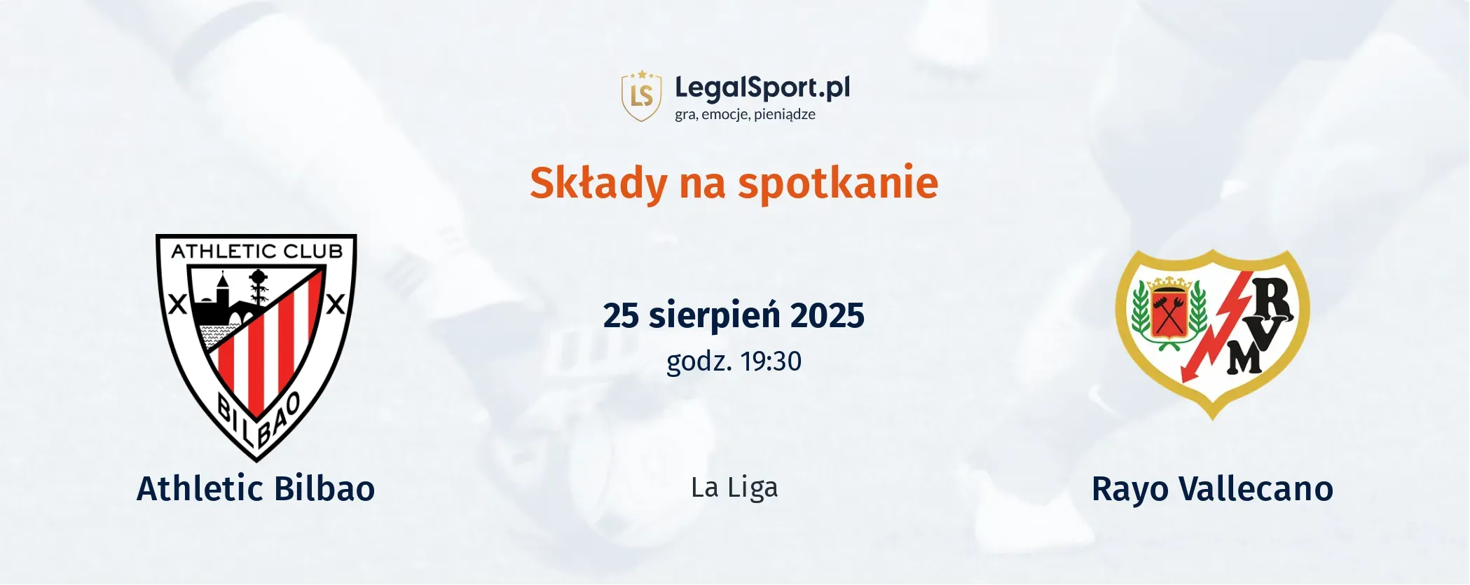 Składy Athletic Club - Rayo Vallecano