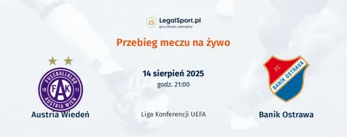 Przebieg Austria Wiedeń - Baník Ostrava