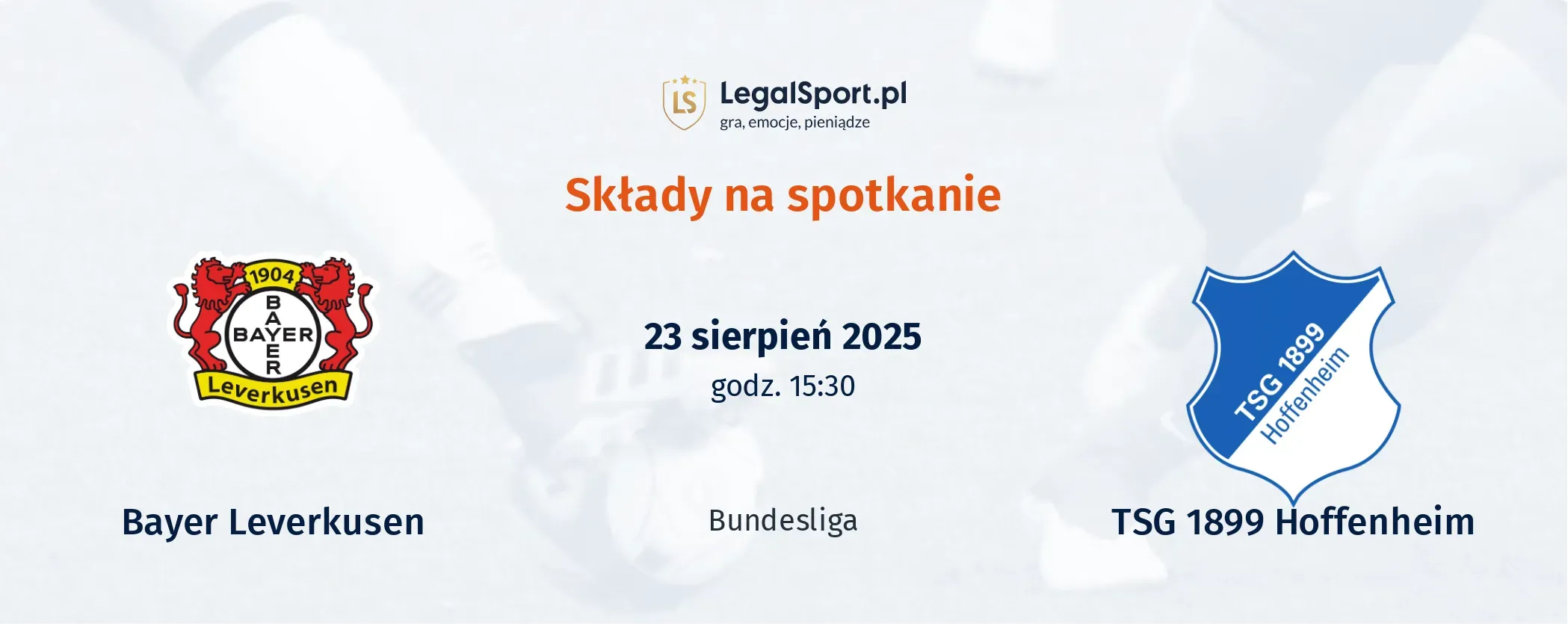 Składy Bayer Leverkusen - TSG 1899 Hoffenheim