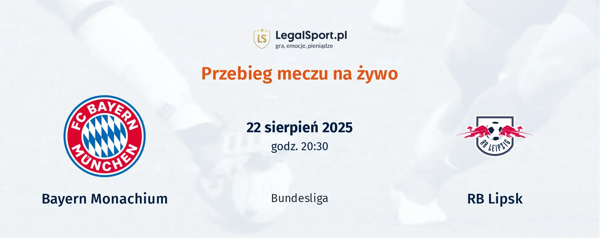 Przebieg Bayern Monachium - RB Leipzig
