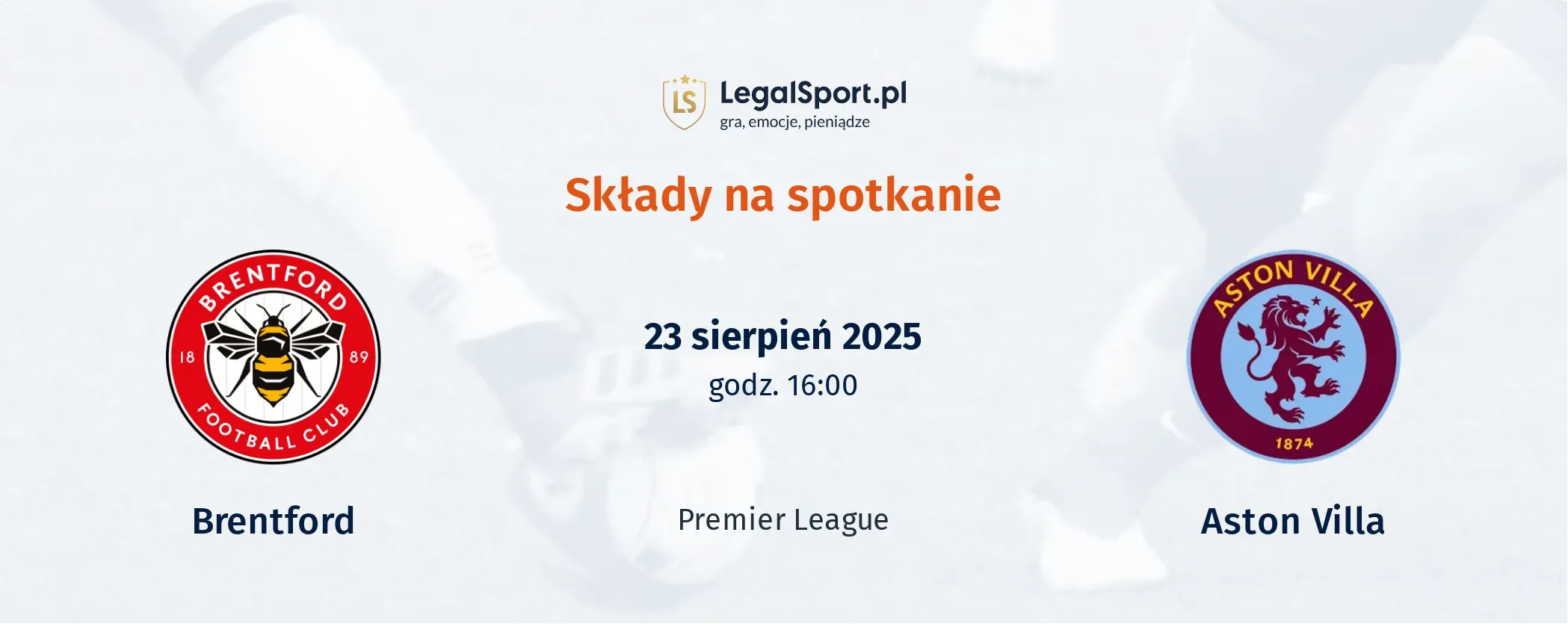 Składy Brentford - Aston Villa