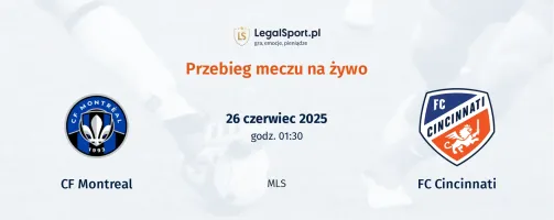 Przebieg CF Montreal - FC Cincinnati