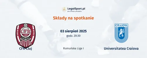 Składy CFR 1907 Cluj - Universitatea Craiova