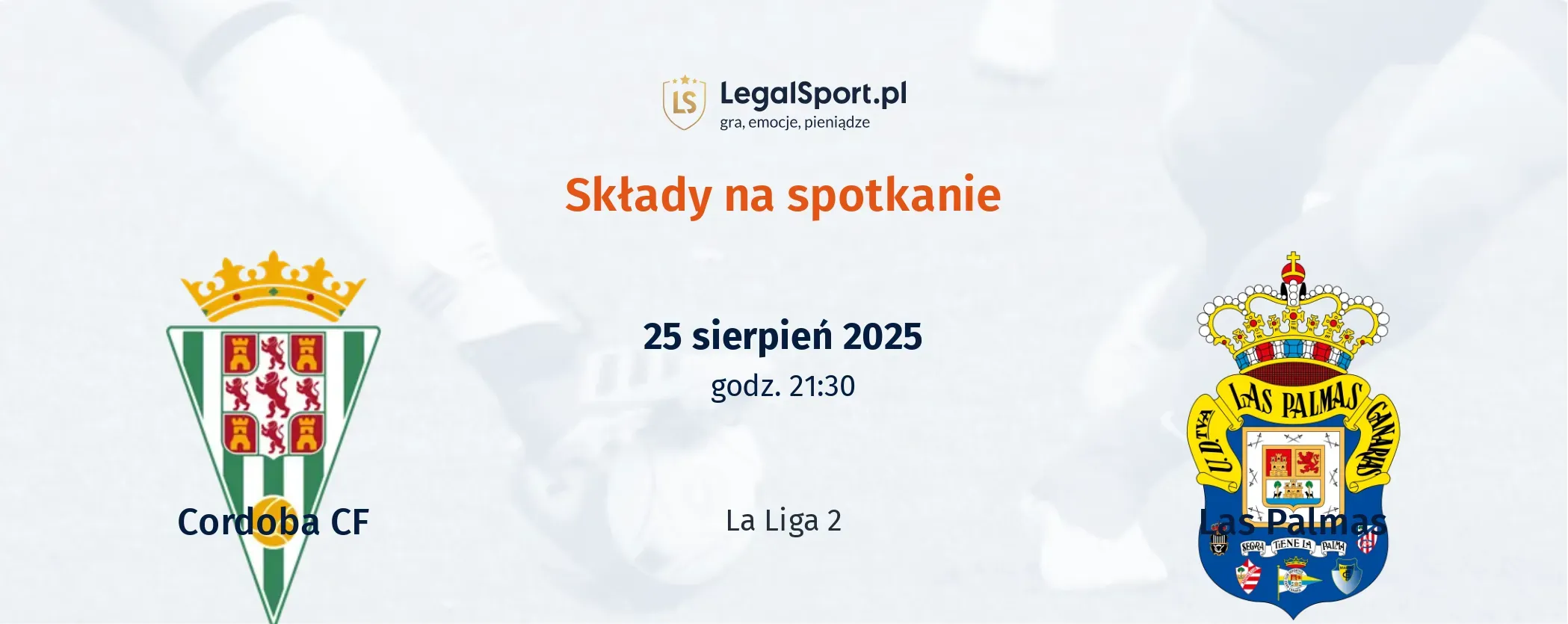 Składy Cordoba - Las Palmas