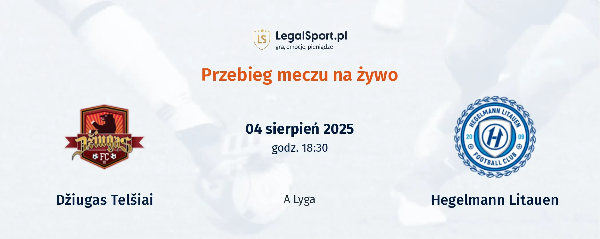 Przebieg Džiugas Telšiai - Hegelmann Litauen