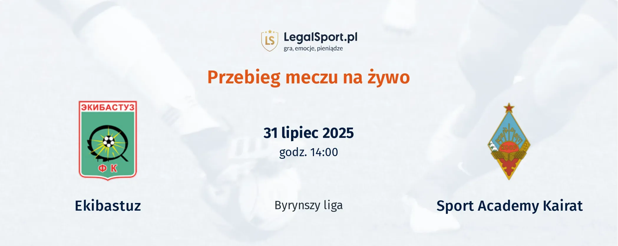 Przebieg Ekibastuz - Sport Academy Kairat