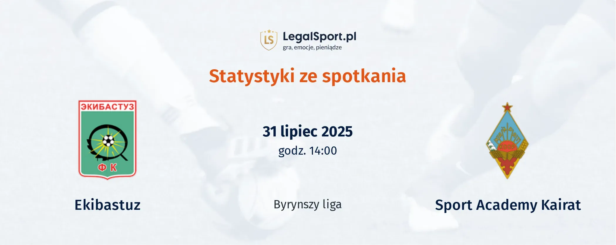 Statystyki Ekibastuz - Sport Academy Kairat