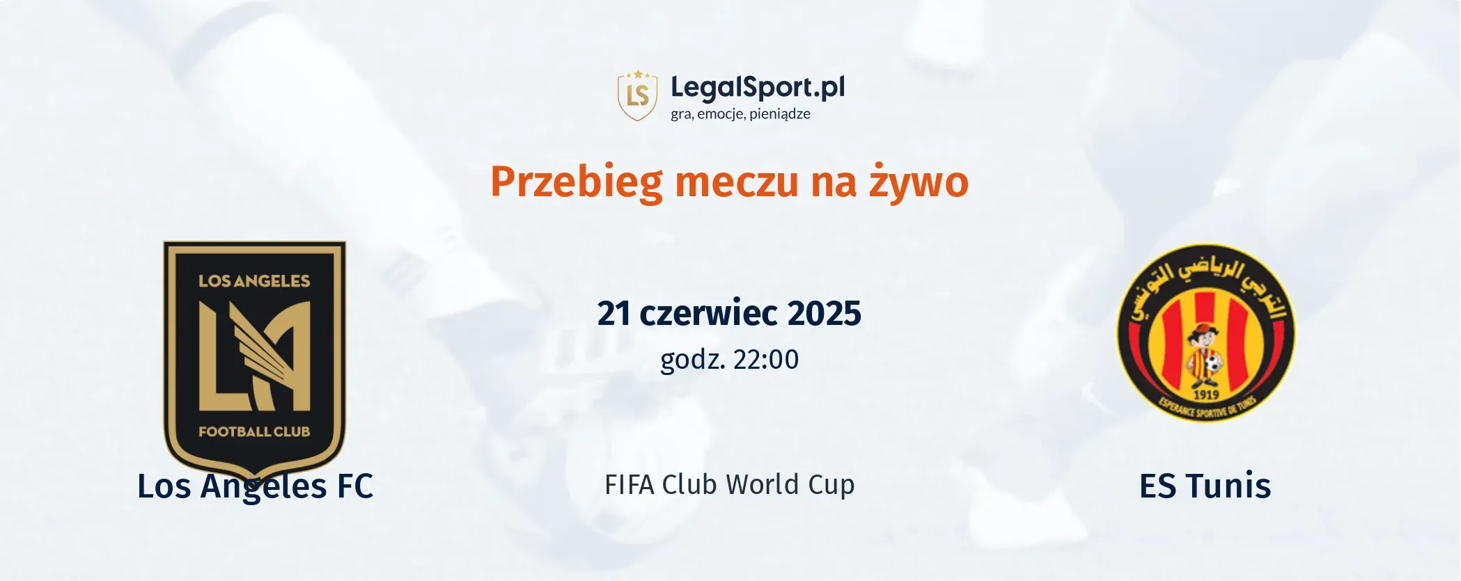 Przebieg ES Tunis - Los Angeles FC