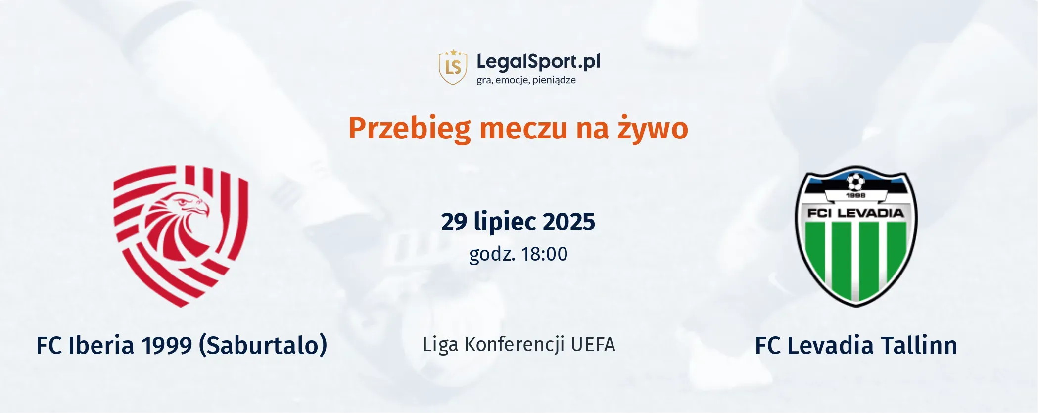 Przebieg FC Iberia 1999 (Saburtalo) - FC Levadia Tallinn