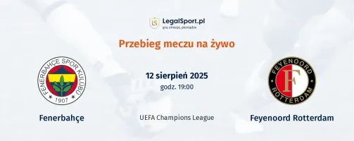 Przebieg Fenerbahce - Feyenoord