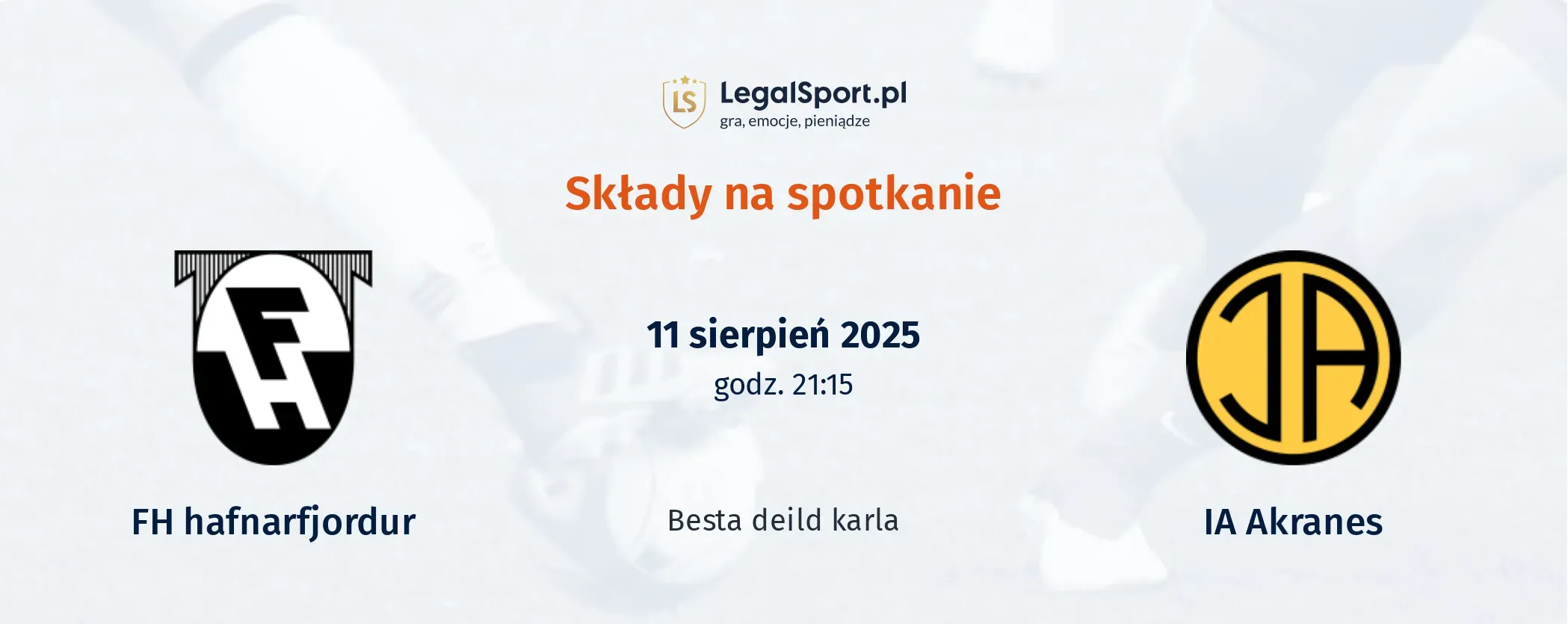 Składy FH hafnarfjordur - IA Akranes