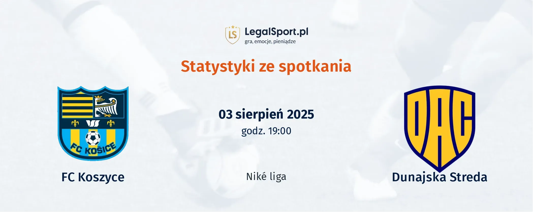 Statystyki FK Košice - Dunajska Streda