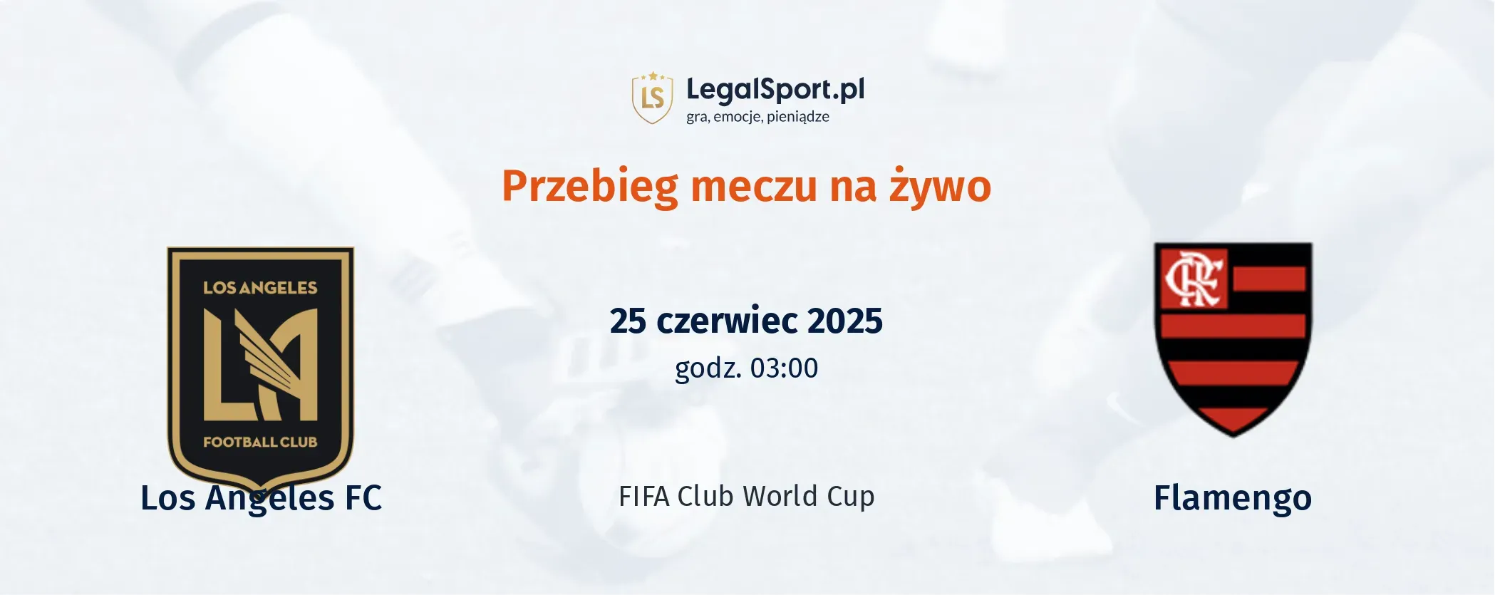 Przebieg Flamengo - Los Angeles FC