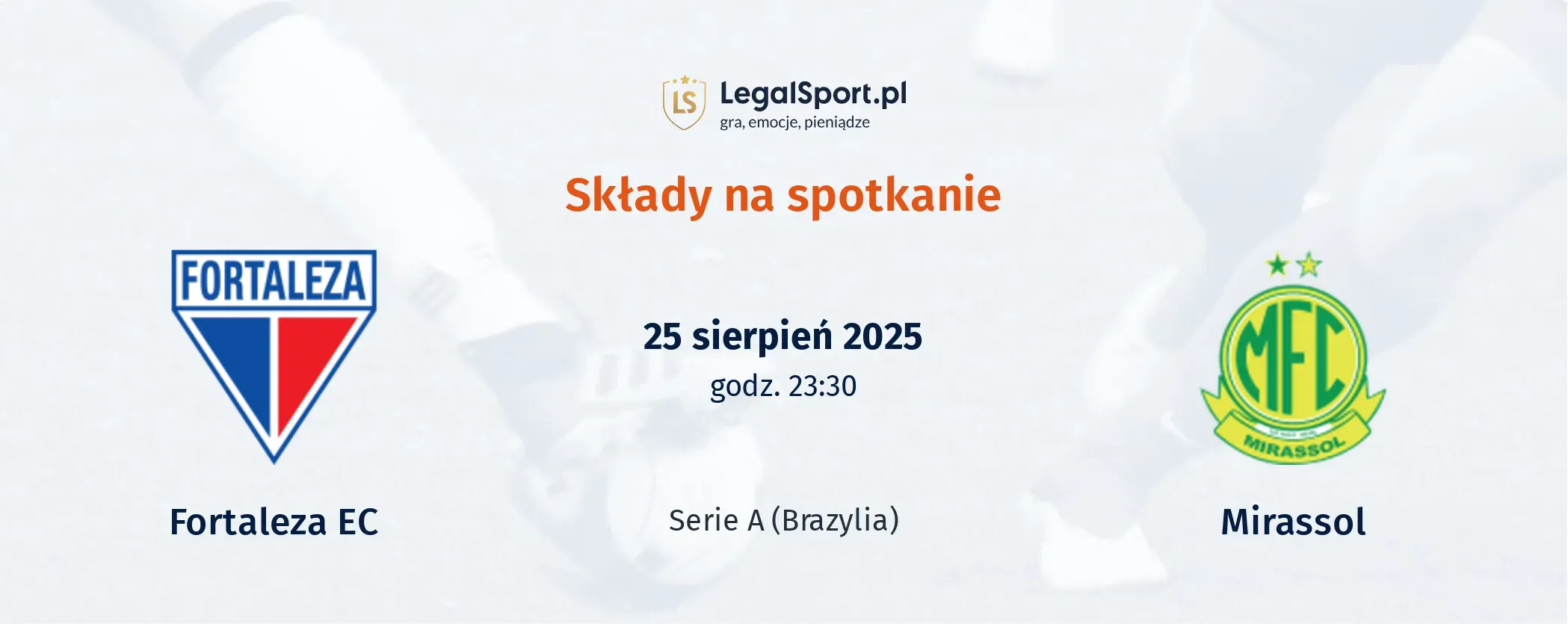 Składy Fortaleza EC - Mirassol
