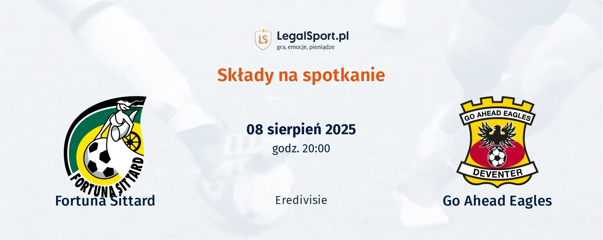 Składy Fortuna Sittard - GO Ahead Eagles