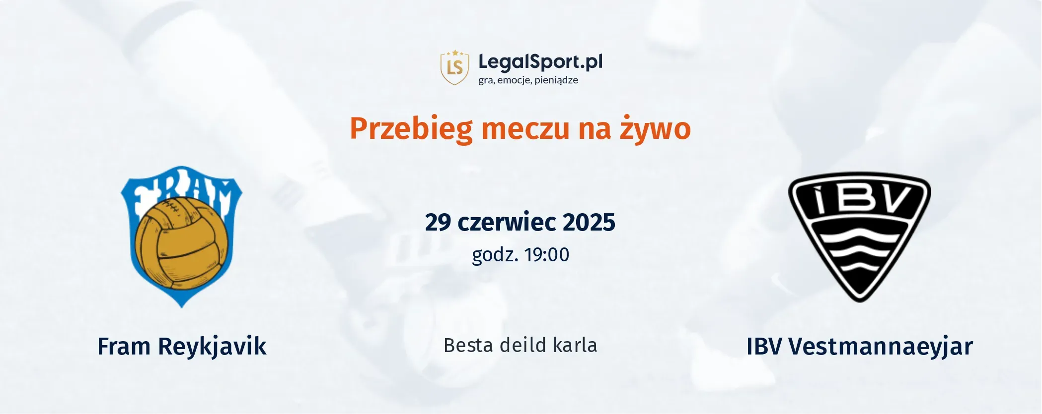 Przebieg Fram Reykjavik - IBV Vestmannaeyjar