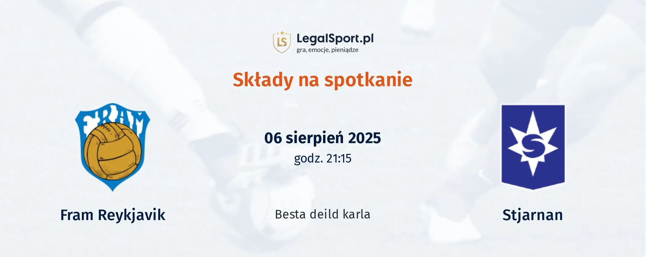 Składy Fram Reykjavik - Stjarnan