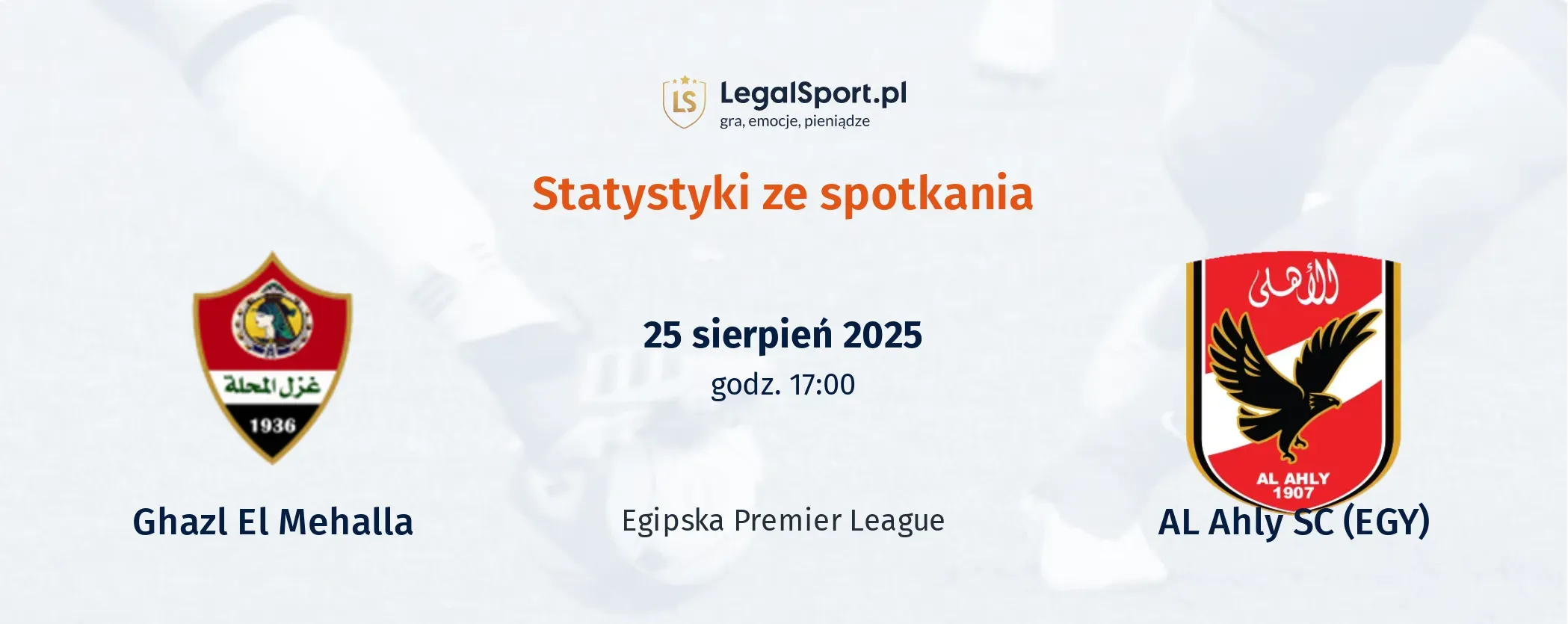 Statystyki Ghazl El Mehalla - AL Ahly SC (EGY)