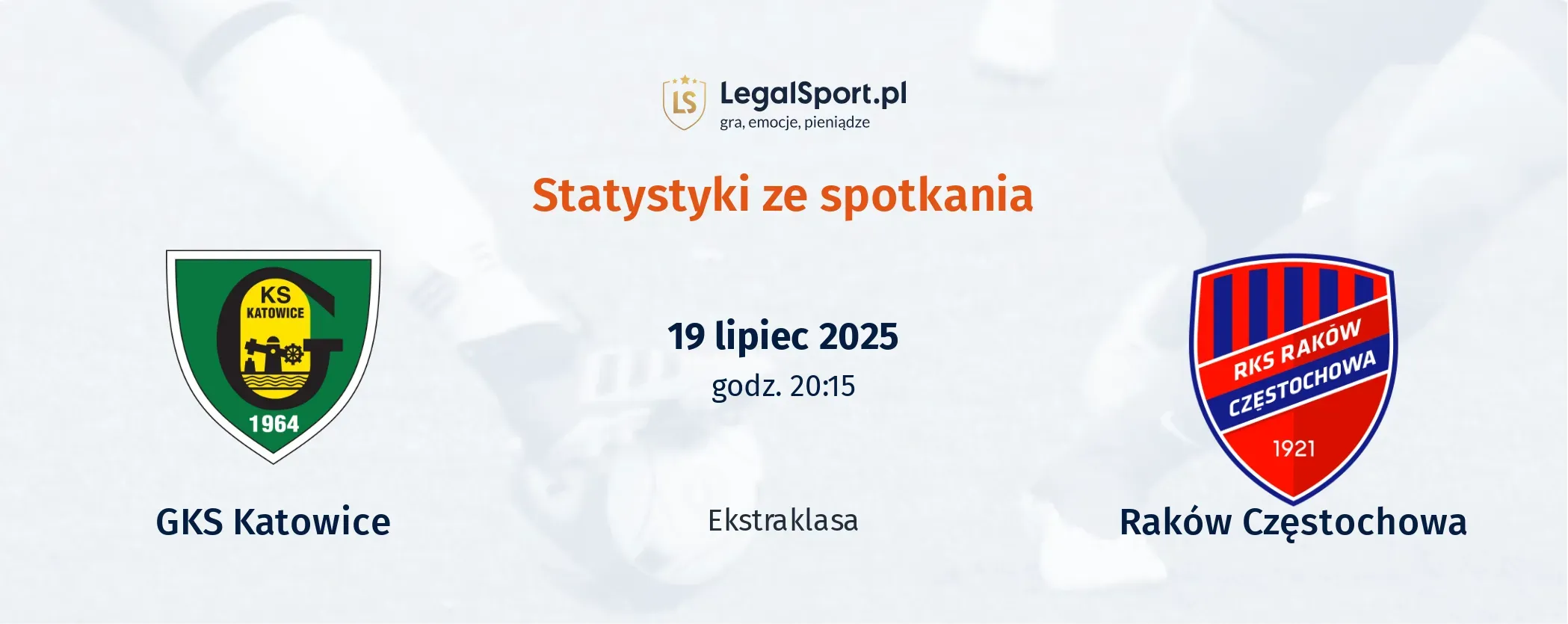 Statystyki GKS Katowice - Raków Częstochowa