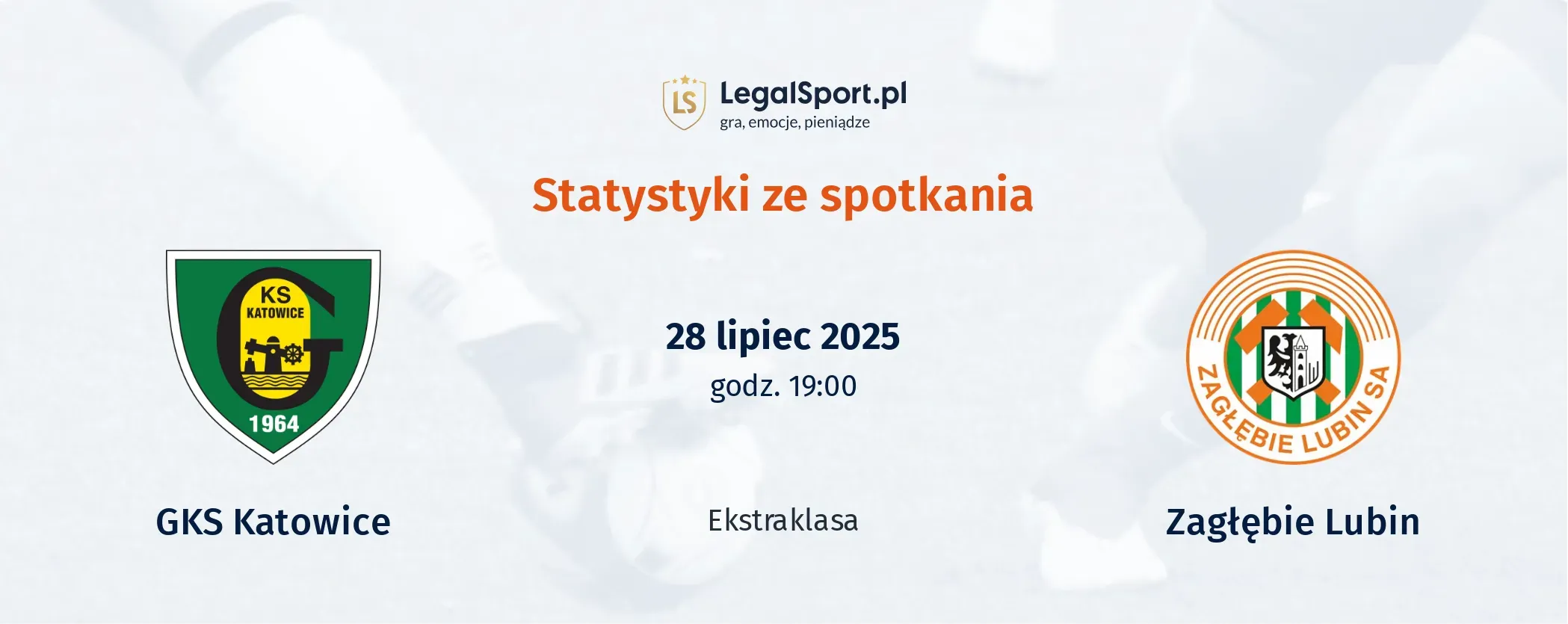 Statystyki GKS Katowice - Zagłębie Lubin