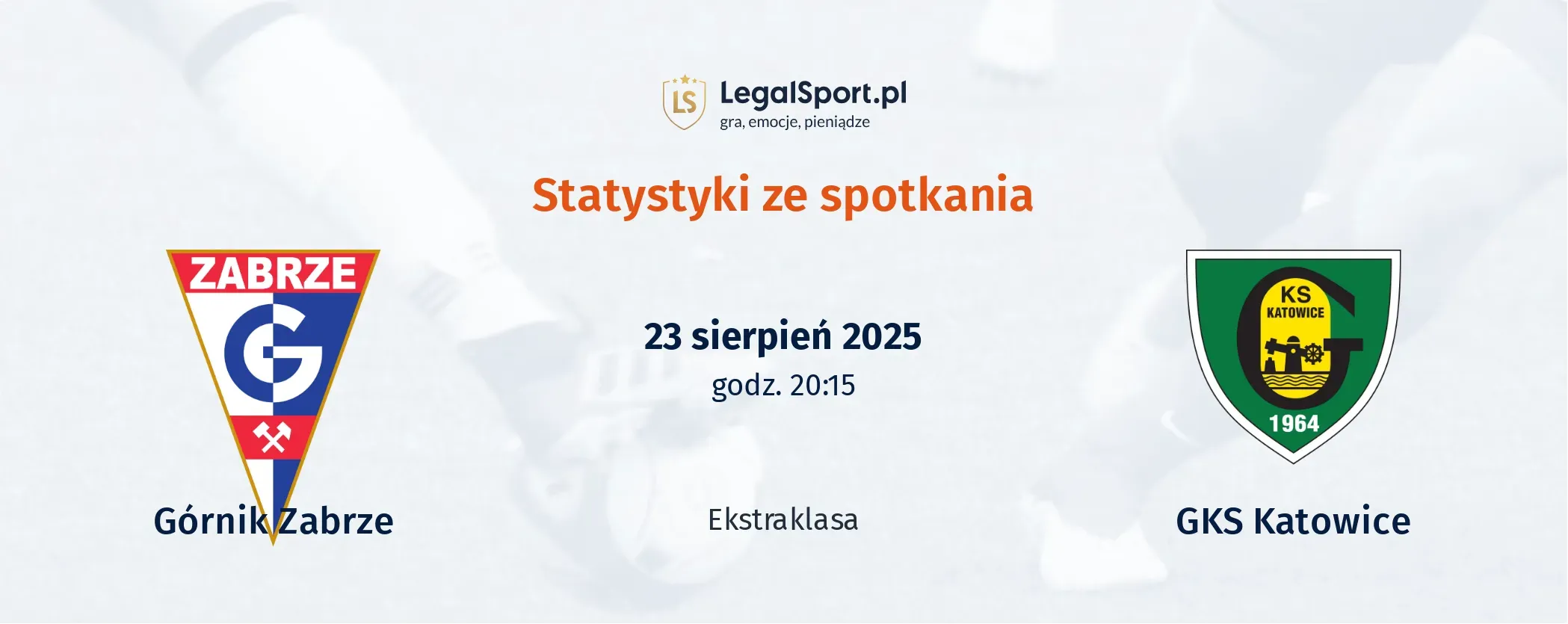 Statystyki Górnik Zabrze - GKS Katowice