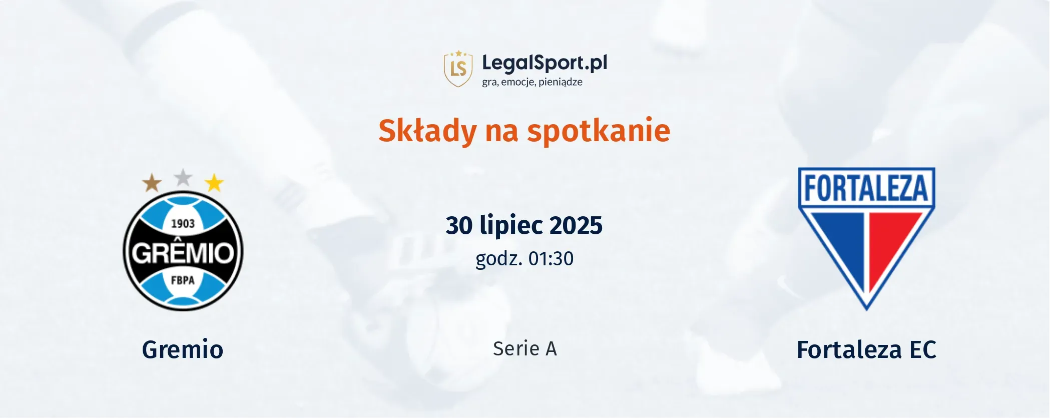 Składy Gremio - Fortaleza EC