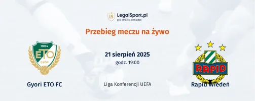 Przebieg Gyori ETO FC - Rapid Wiedeń