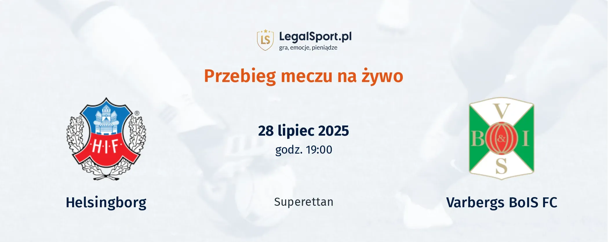 Przebieg Helsingborg - Varbergs BoIS FC