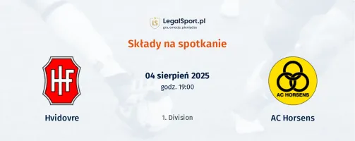 Składy Hvidovre - AC Horsens