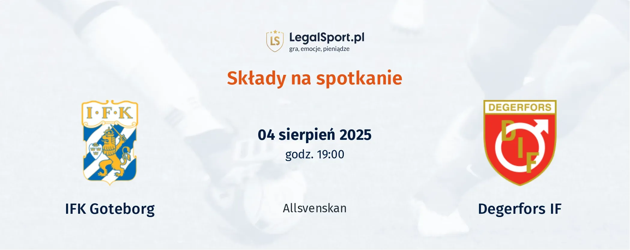 Składy IFK Goteborg - Degerfors IF