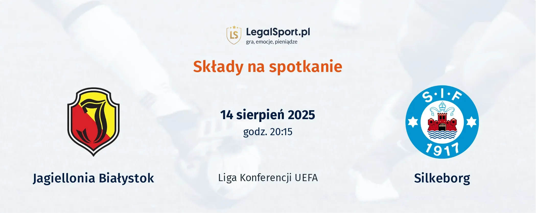 Składy Jagiellonia Białystok - Silkeborg