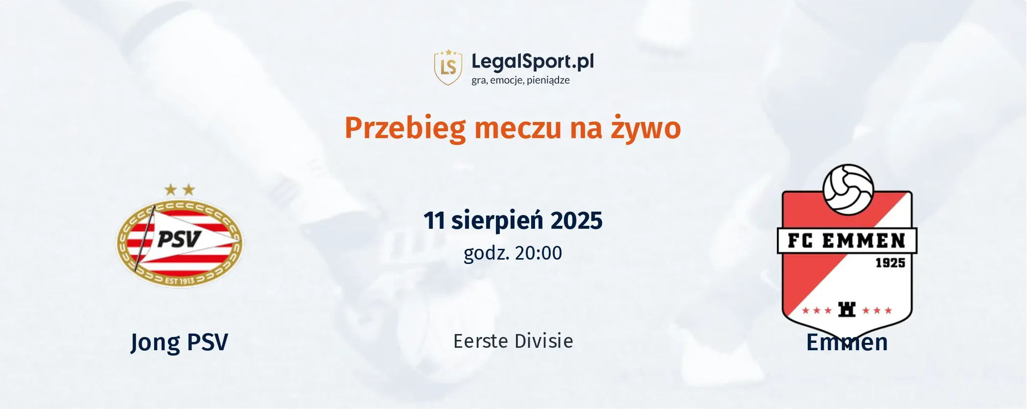 Przebieg Jong PSV - Emmen