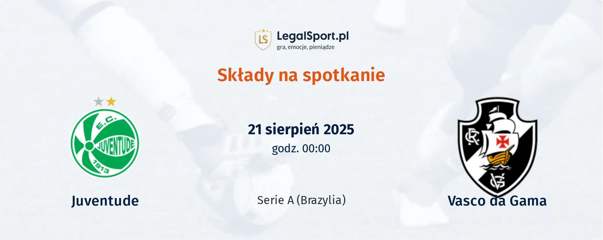 Składy Juventude - Vasco da Gama