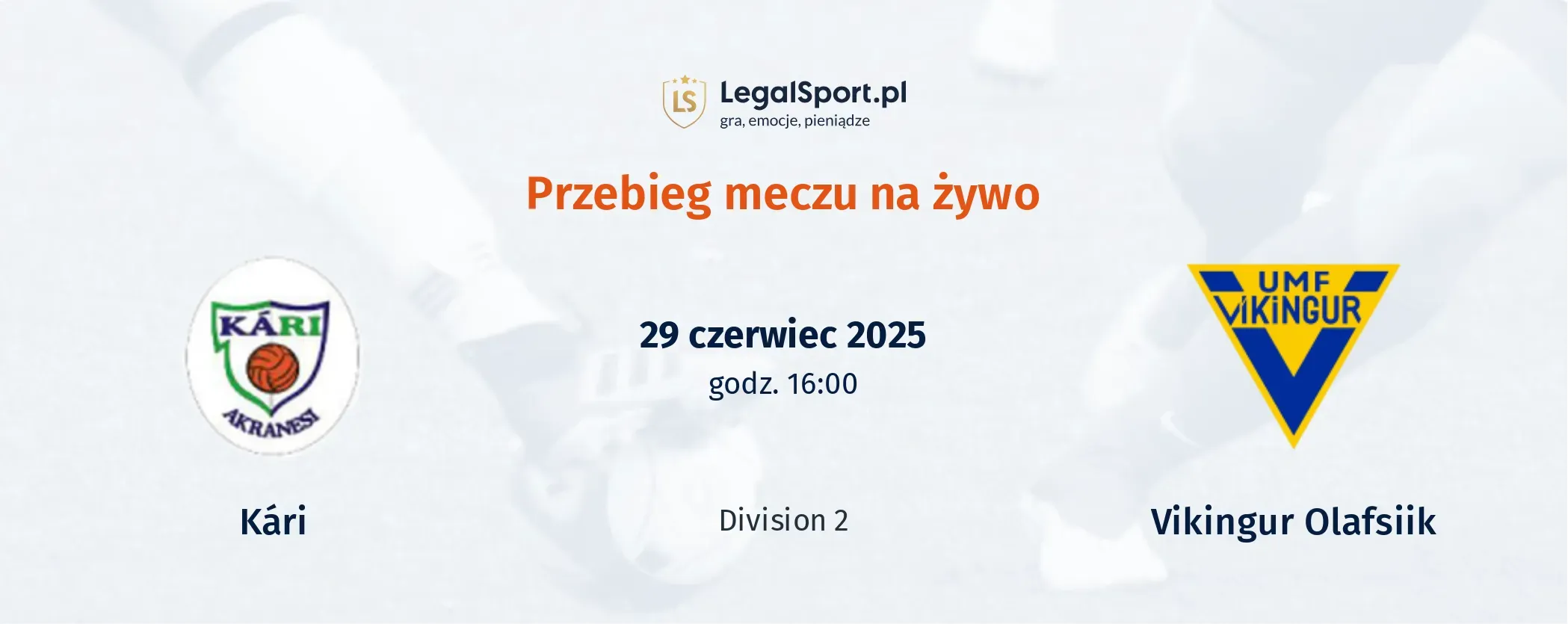 Przebieg Kári - Vikingur Olafsiik