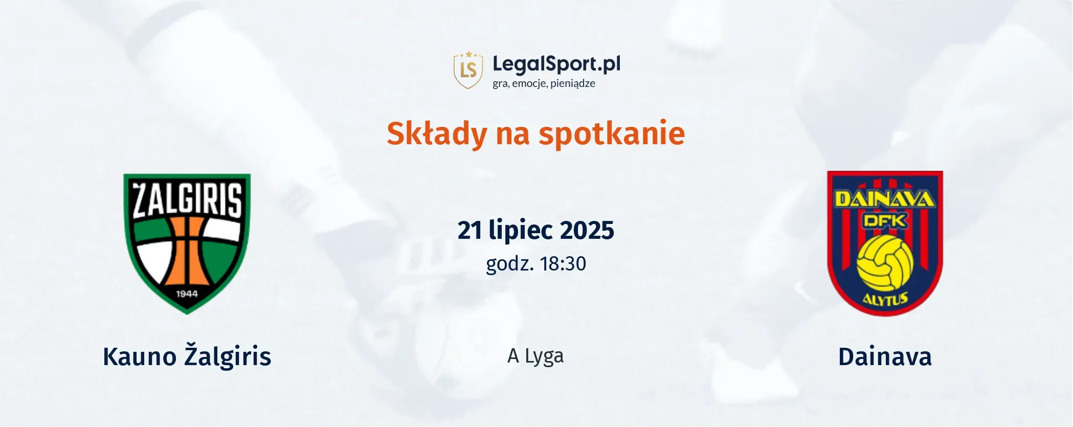 Składy Kauno Žalgiris - Dainava