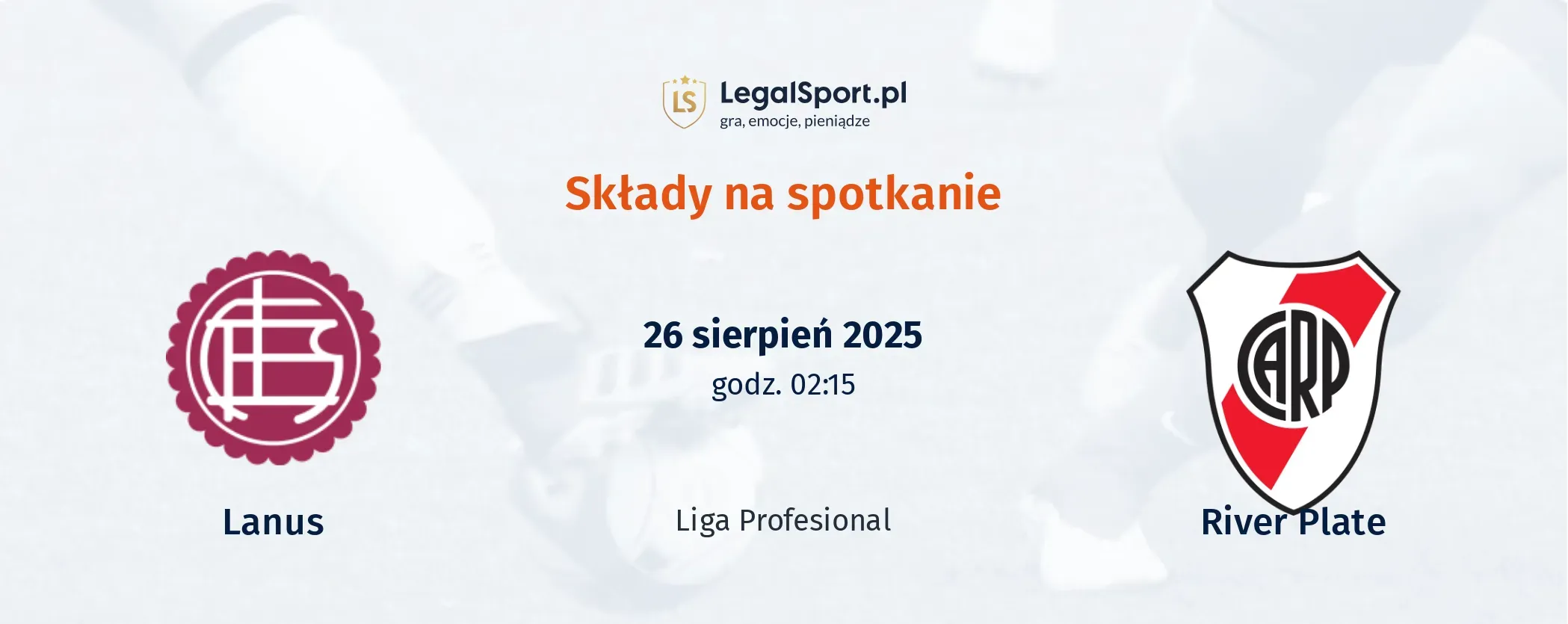 Składy Lanus - River Plate