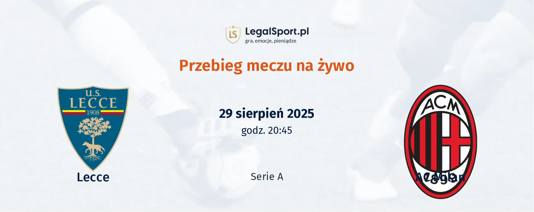 Przebieg Lecce - AC Milan