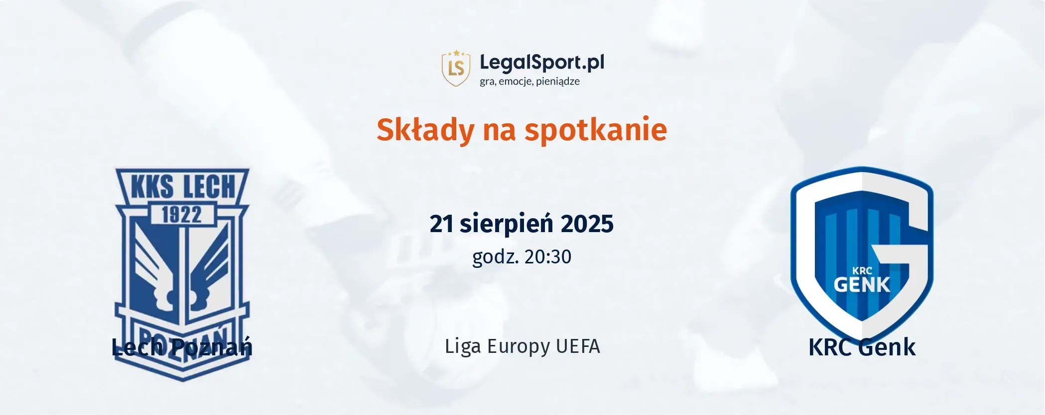 Składy Lech Poznań - Genk