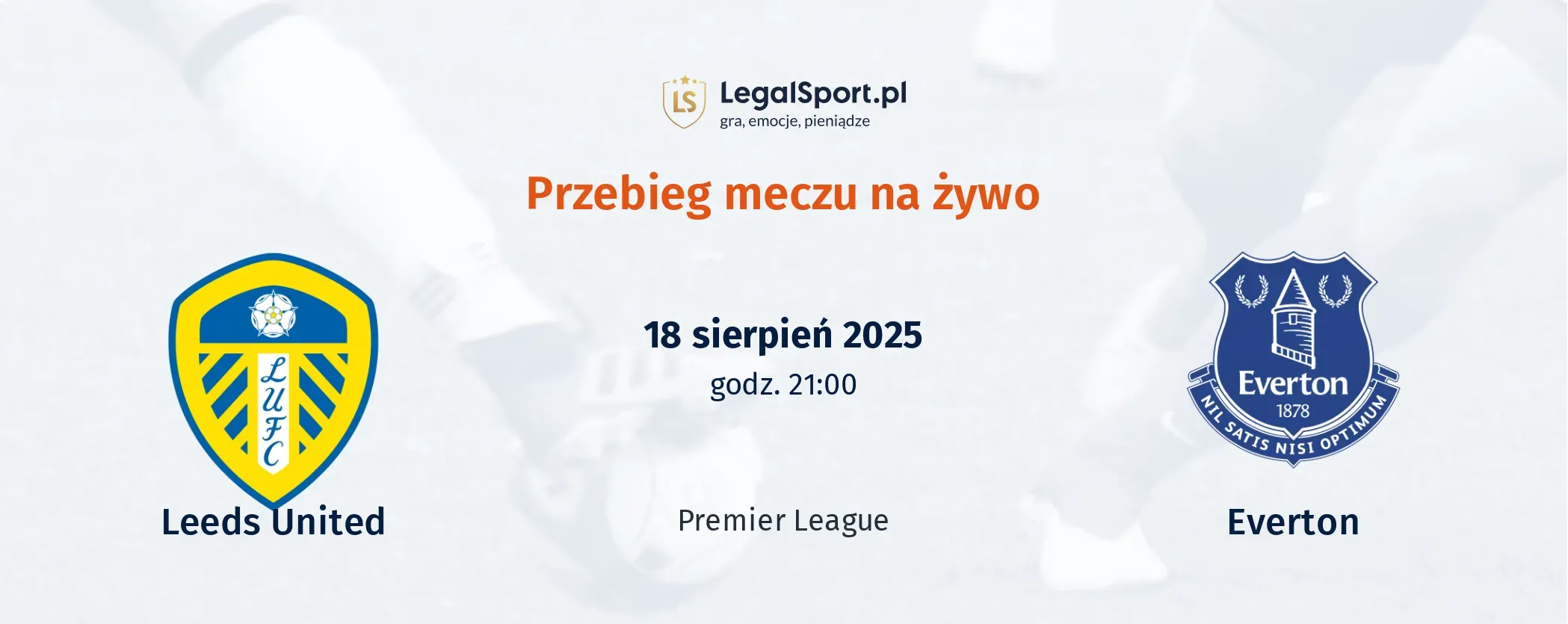 Przebieg Leeds United - Everton