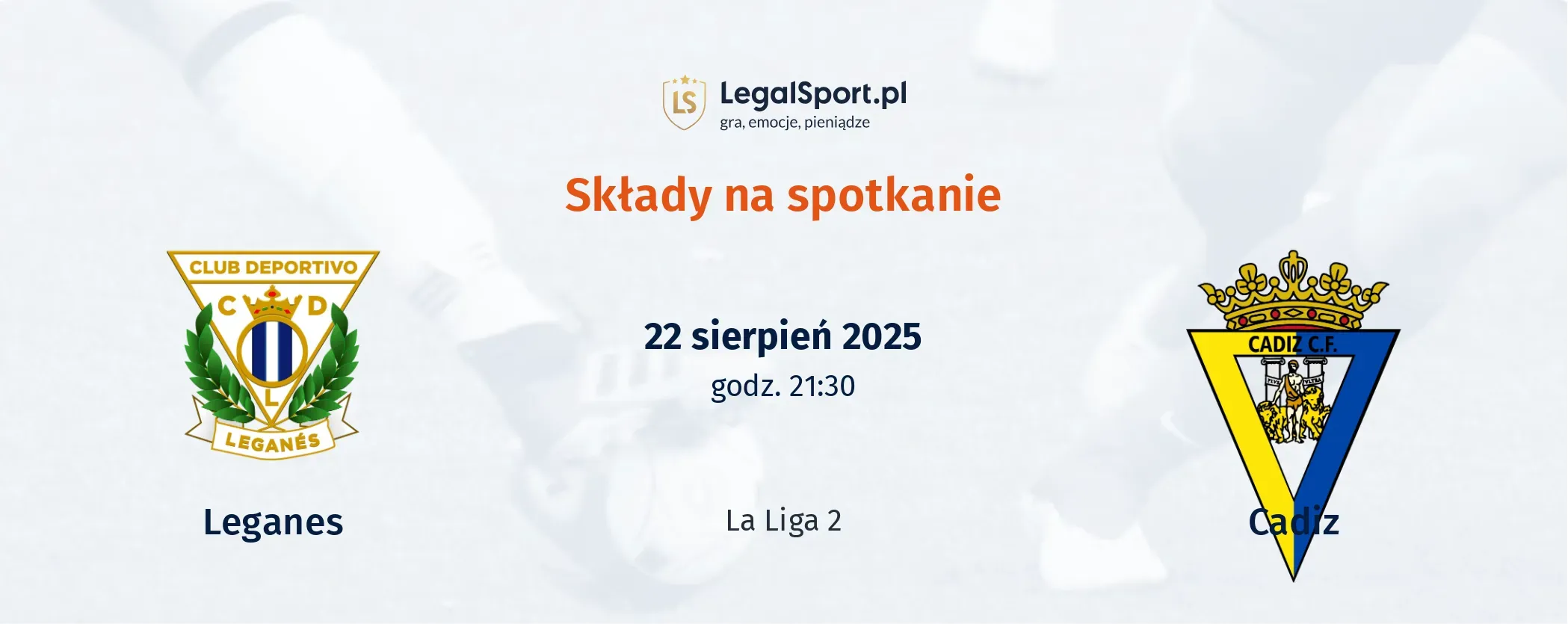 Składy Leganes - Cadiz