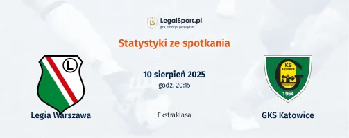 Statystyki Legia Warszawa - GKS Katowice