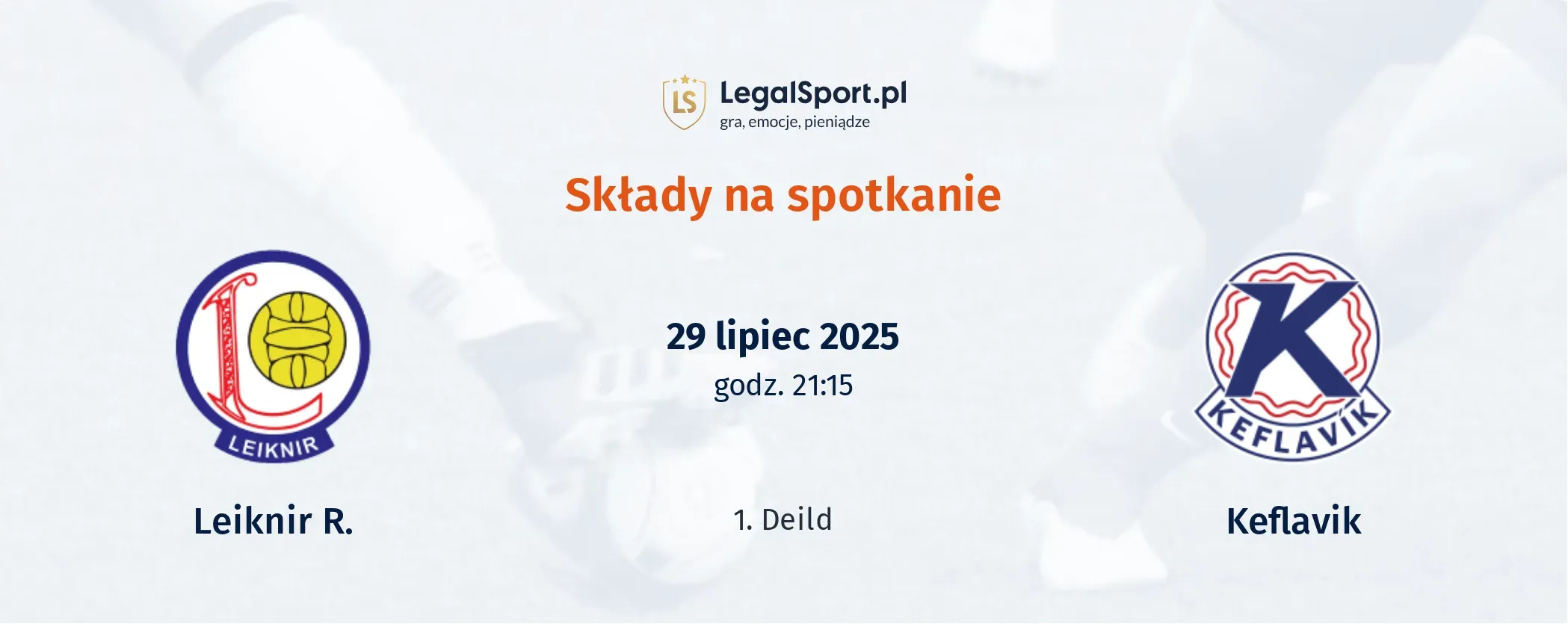 Składy Leiknir R. - Keflavik