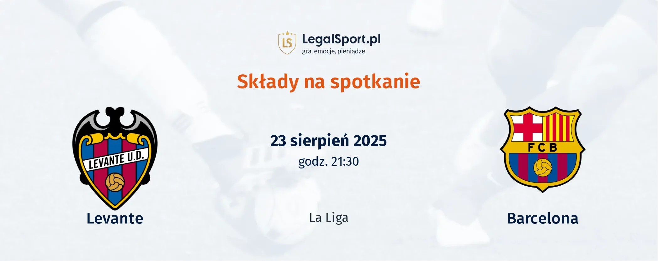 Składy Levante - Barcelona