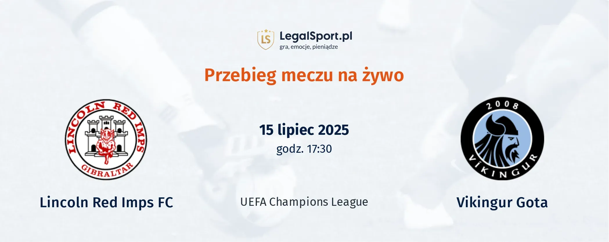 Przebieg Lincoln Red Imps FC - Vikingur Gota