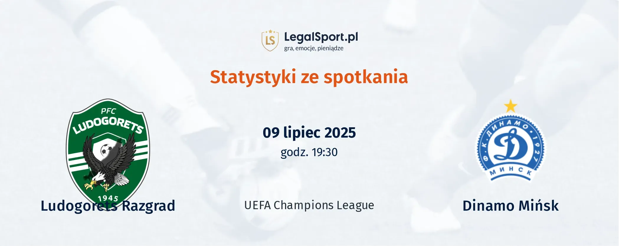 Statystyki Ludogorets - Dinamo Mińsk