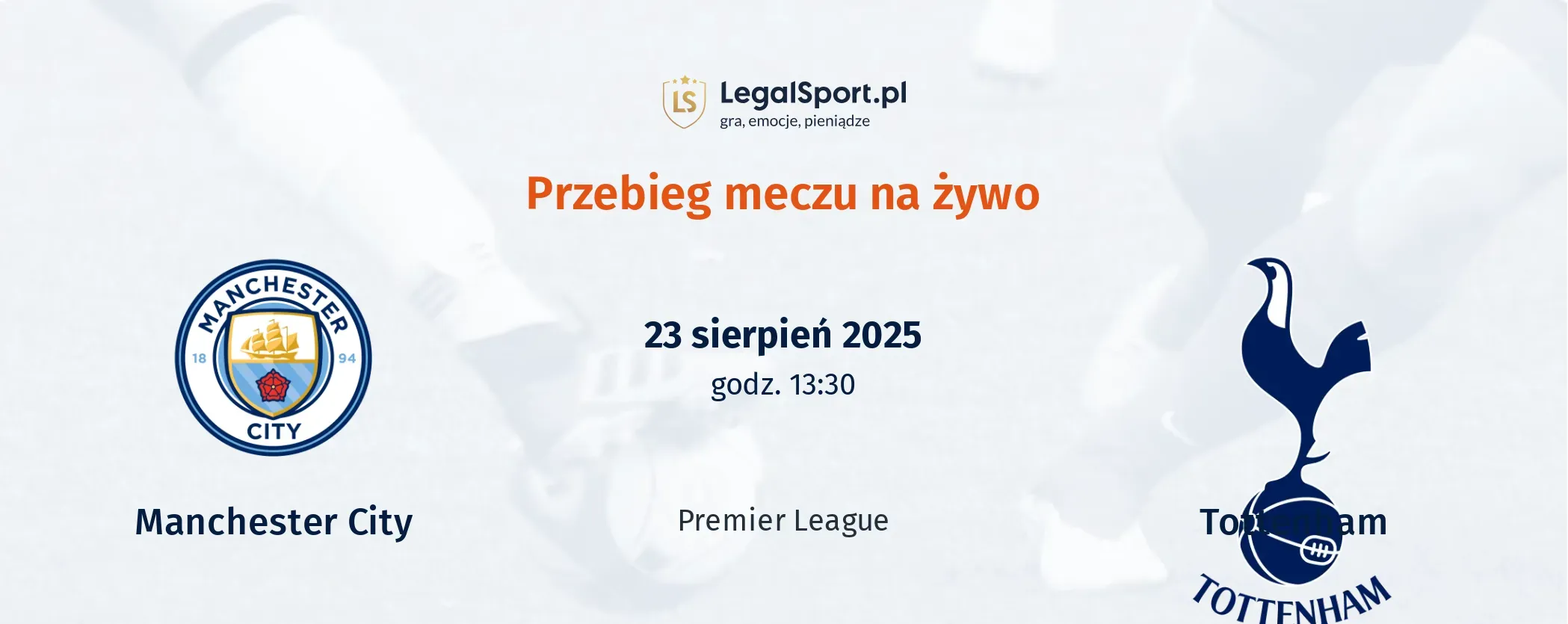 Przebieg Manchester City - Tottenham Hotspur
