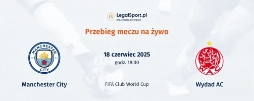 Przebieg Manchester City - Wydad AC