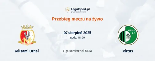 Przebieg Milsami Orhei - Virtus